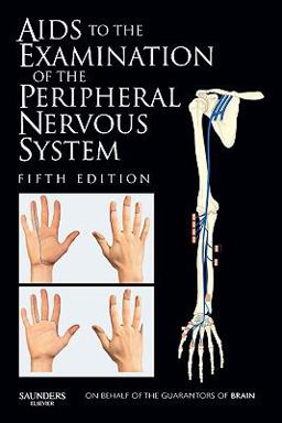 Aids to the Examination of the Peripheral Nervous System 5th 9780702034473 Front Cover