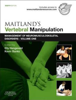 Maitland's Vertebral Manipulation Management of Neuromusculoskeletal Disorders - Volume 1 8th 9780702040665 Front Cover