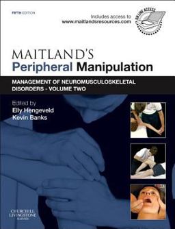 Maitland's Peripheral Manipulation Management of Neuromusculoskeletal Disorders - Volume 2 5th 9780702040672 Front Cover