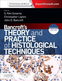 Bancroft's Theory and Practice of Histological Techniques