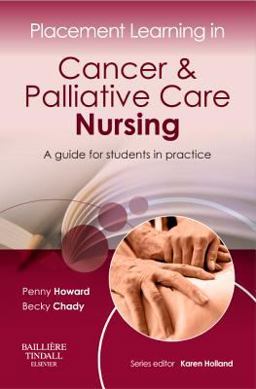 Placement Learning in Cancer and Palliative Care Nursing Placement Learning in Cancer and Palliative Care Nursing