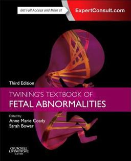 Twining's Textbook of Fetal Abnormalities Expert Consult: Online and Print 3rd 9780702045912 Front Cover