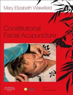 Constitutional Facial Acupuncture  9780702049477 Front Cover