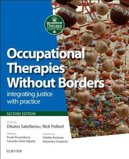 Occupational Therapies Without Borders Integrating Justice with Practice 2nd 9780702059209 Front Cover