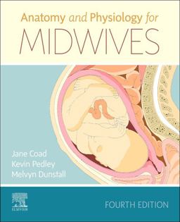 Anatomy and Physiology for Midwives 4th 9780702066689 Front Cover