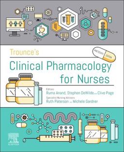 Trounce's Clinical Pharmacology for Nurses and Allied Health Professionals Trounce's Clinical Pharmacology for Nurses and Allied Health Professionals