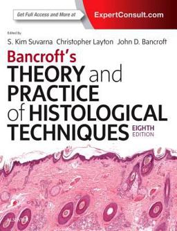 Bancroft's Theory and Practice of Histological Techniques 8th 9780702068645 Front Cover