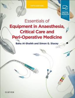 Essentials of Equipment in Anaesthesia, Critical Care and Perioperative Medicine 5th 9780702071959 Front Cover