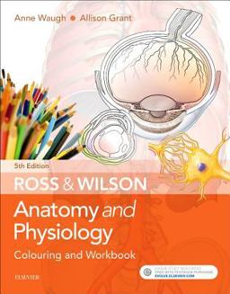 Ross & Wilson Anatomy and Physiology Colouring and Workbook:  9780702073250 Front Cover