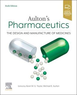 Aulton's Pharmaceutics The Design and Manufacture of Medicines 6th 9780702081545 Front Cover