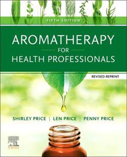 Aromatherapy for Health Professionals:  9780702084027 Front Cover