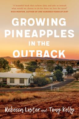 Growing Pineapples in the Outback Growing Pineapples in the Outback