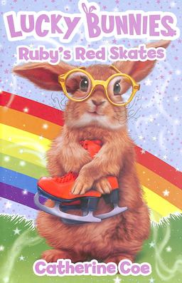 Lucky Bunnies 4: Ruby's Red Skates