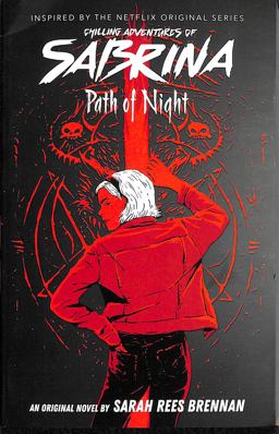Path of Night (the Chilling Adventures of Sabrina Novel #3)