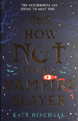 How Not to Be a Vampire Slayer How Not to Be a Vampire Slayer