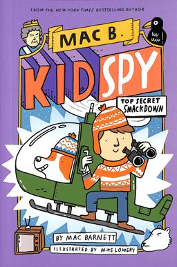 Top Secret Smackdown (Mac B. , Kid Spy #3)