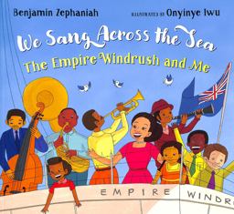 We Sang Across the Sea: the Empire Windrush and Me