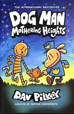 Dog Man 10: Mothering Heights