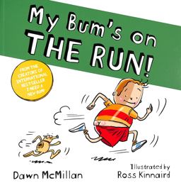 My Bum Is on the Run