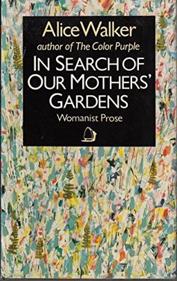 In Search of Our Mother's Gardens