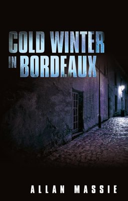 Cold Winter in Bordeaux  9780704373280 Front Cover