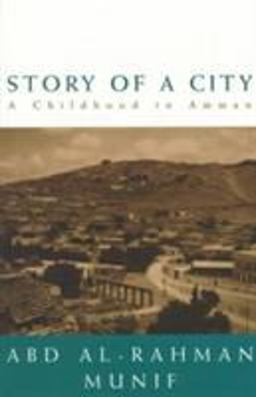 Story of a City : A Childhood in Amman  9780704380233 Front Cover