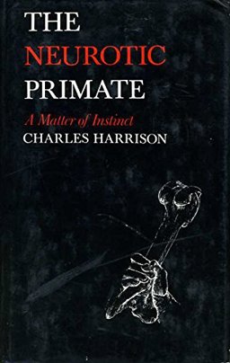 The Neurotic Primate