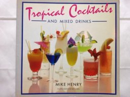 Tropical Cocktails and Mixed Dri