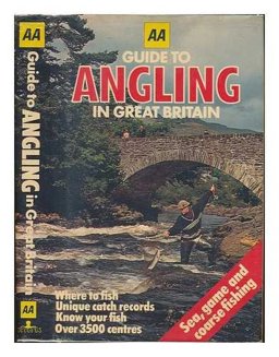AA Guide to Angling in Great Britain