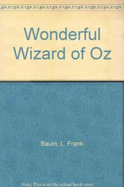 The Wonderful Wizard of Oz