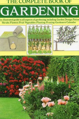 The Complete Book of Gardening