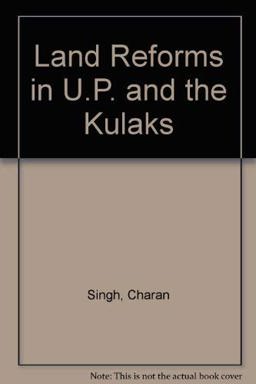 Land Reforms in Uttar Pradesh and the Kulaks