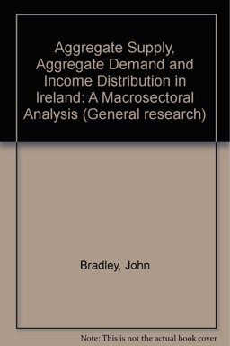 Aggregate Supply, Aggregate Demand and Income Distribution in Ireland Aggregate Supply, Aggregate Demand and Income Distribution in Ireland