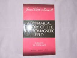 A Dynamical Theory of the Electromagnetic Field