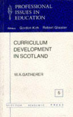 Curriculum Development in Scotland