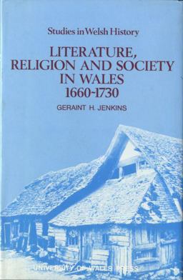 Literature, Religion and Society in Wales, 1660-1730