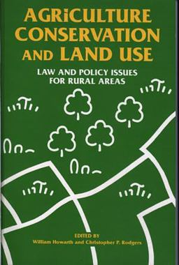 Agriculture, Conservation and Land Use