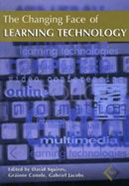 The Changing Face of Learning Technology The Changing Face of Learning Technology