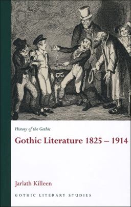 History of the Gothic Gothic Literature 1825-1914 2nd 9780708320693 Front Cover