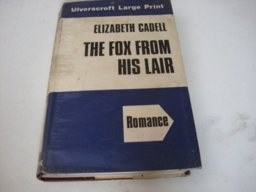 The Fox from His Lair The Fox from His Lair