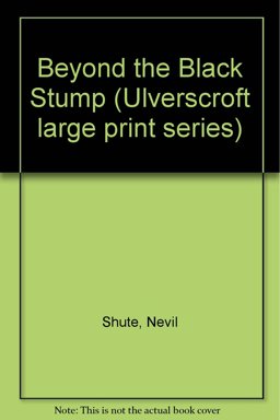 Beyond the Black Stump