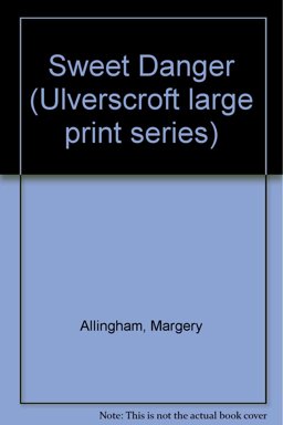 Sweet Danger