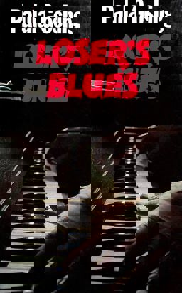 Loser's Blues Loser's Blues