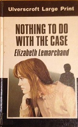 Nothing to Do with the Case