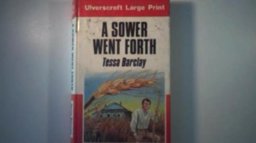 A Sower Went Forth A Sower Went Forth