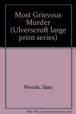 Most Grevious Murder