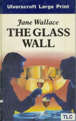 The Glass Wall