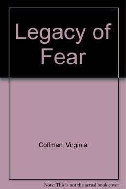 Legacy of Fear Legacy of Fear