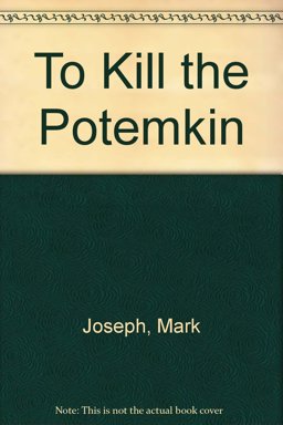To Kill the Potemkin