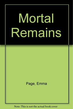 Mortal Remains Mortal Remains